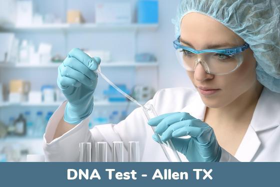 Allen TX DNA Testing Locations