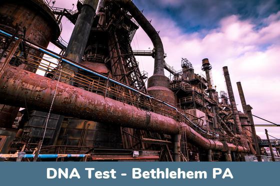 Bethlehem PA DNA Testing Locations