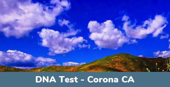 Corona CA DNA Testing Locations