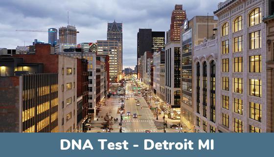 Detroit MI DNA Testing Locations