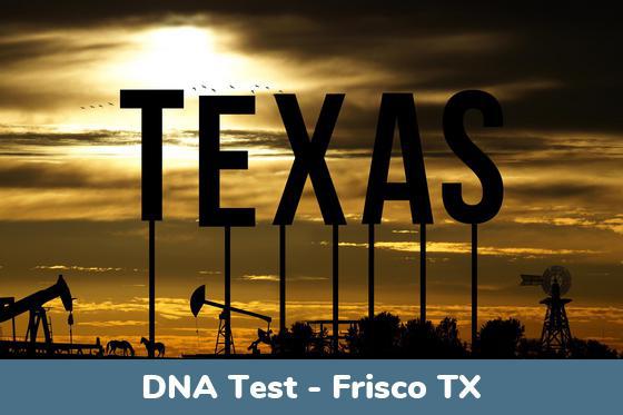 Frisco TX DNA Testing Locations