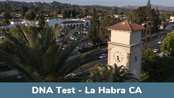 La Habra CA DNA Testing Locations