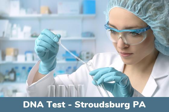 Stroudsburg PA DNA Testing Locations