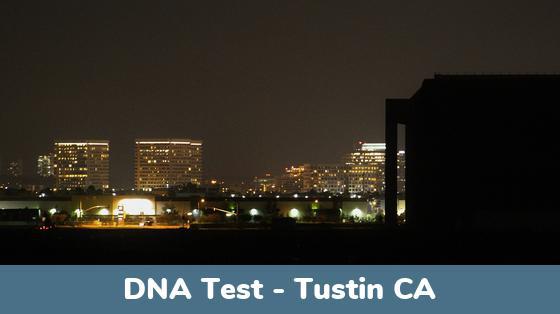 Tustin CA DNA Testing Locations