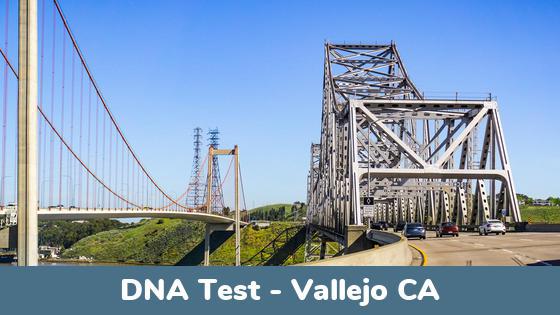 Vallejo CA DNA Testing Locations