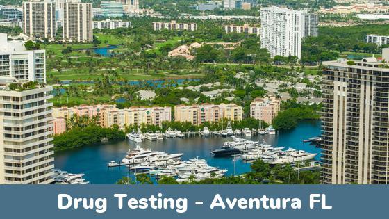 Aventura FL Drug Testing Locations