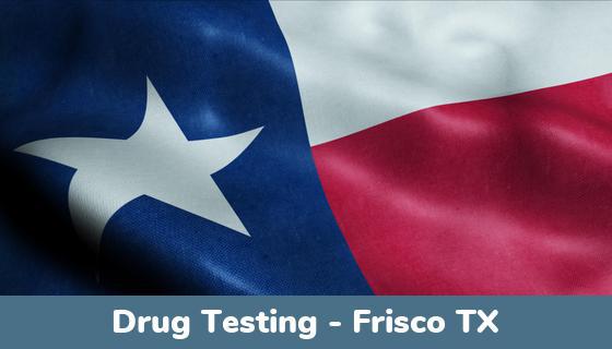 Frisco TX Drug Testing Locations