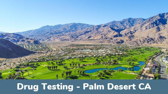 Palm Desert CA Drug Testing Locations