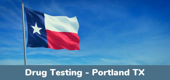 Portland TX Drug Testing Locations