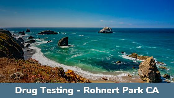 Rohnert Park CA Drug Testing Locations