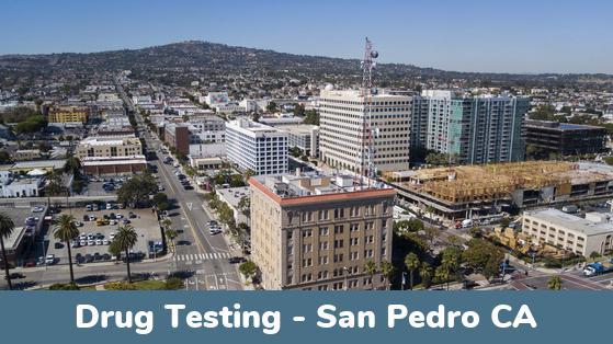 San Pedro CA Drug Testing Locations