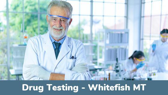 Whitefish MT Drug Testing Locations