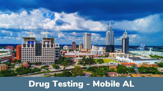 Mobile AL Drug Testing Mobile AL Drug Testing Locations