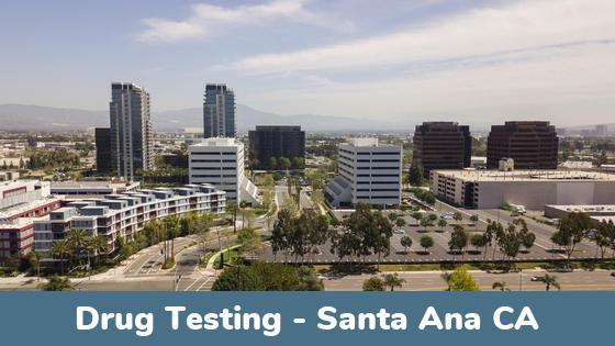 Santa Ana CA Drug Testing Locations